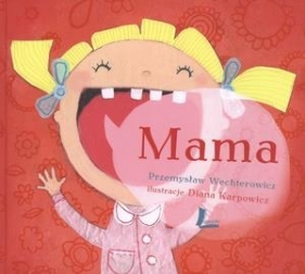 Mama - Wechterowicz Przemysław