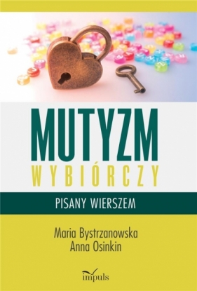 Mutyzm wybiórczy pisany wierszem - Maria Bystrzanowska, Anna Osinkin