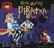 Zwariowane rodzinki Moja matka piratka (Audiobook)
