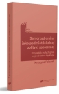 Samorząd gminy jako podmiot lokalnej polityki... - Krystyna Faliszek