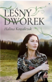 Leśny dworek - Halina Kowalczuk