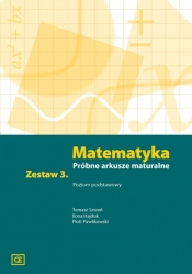 Matematyka. Próbne arkusze maturalne. Zestaw 3. Poziom podstawowy - Piotr Pawlikowski, Tomasz Szwed