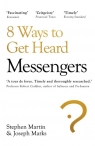 Messengers 8 Ways to Get Heard Martin Stephen, Marks Joseph
