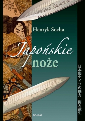 Japońskie noże - Henryk Socha