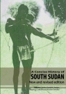 A Concise History of South Sudan New and Revised Edition