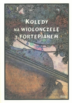 Kolędy na Wiolonczelę z Fortepianem - Tadeusz Mazur