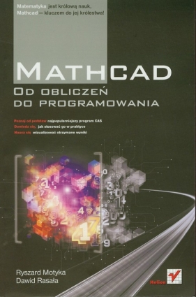 Mathcad Od obliczeń do programowania - Ryszard Motyka, Dawid Rasała