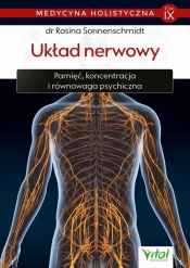 Medycyna holistyczna T.IX: Układ nerwowy - Rosina Sonnenschmidt