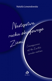 Następstwa ruchu obiegowego Ziemi. - Natalia Lewandowska