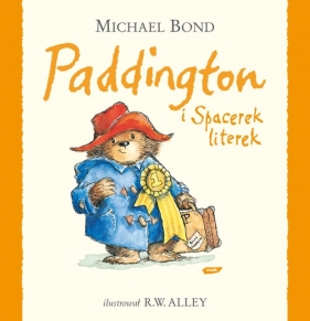 Paddington i Spacerek literek - Bond Michael
