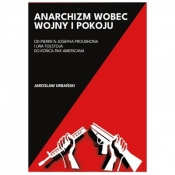 Anarchizm wobec wojny i pokoju - Jarosław Urbański