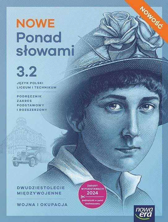 <img src='https://webimage.pl/pics/371/4/d9788326754371.jpg' style='height:440px' /> NOWE Ponad słowami 3.2. Podręcznik dla 3. klasy liceum. Zakres podstawowy i rozszerzony