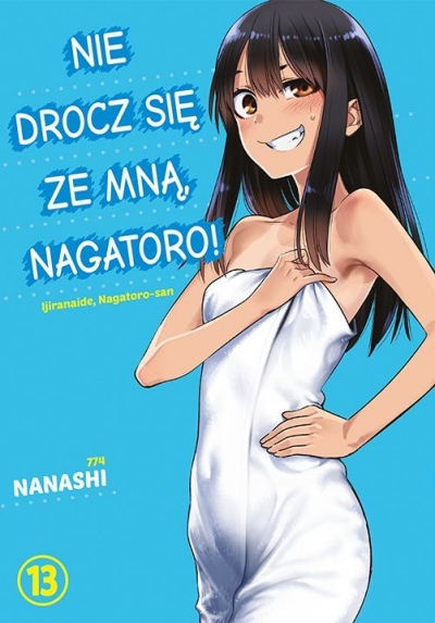 <img src='https://webimage.pl/pics/371/4/d9788382574371.jpg' style='height:440px' /> Nie drocz się ze mną, Nagatoro! #13