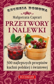 Przetwory i nalewki - Capriari Małgorzata