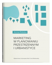 Marketing w planowaniu przestrzennym i urbanistyce - Polska Anna