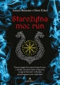 Starożytna moc run. Poznaj magię dwunastu świętych nocy i rytuały runiczne, które wzmocnią twoją duchowość i uchronią przed negatywnymi wpływami - Antara Reimann, Peter Eckel