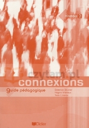 Connexions 2 Książka Nauczyciela - Regine Merieux