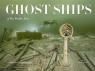 Ghost Ships of the Baltic Sea Douglas Carl