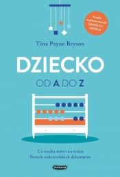 Dziecko od A do Z. Wyd. 2 - Tina Payne Bryson