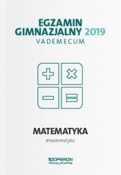 Egzamin gimnazjalny 2019 Vademecum Matematyka - Kinga Gałązka