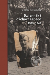 Dzienniki cichociemnego 1939-1942 - Szpakowicz Wiesław