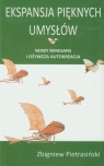 Ekspansja pięknych umysłów Nowy renesans o odżywcza autokreacja Pietrasiński Zbigniew