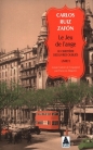Le Jeu de l'ange - Carlos Ruiz Zafón