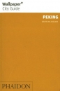 Wallpaper* City Guide Peking - Jonathan Ansfield