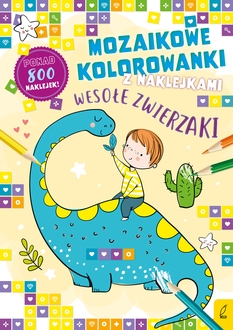 Mozaikowe kolorowanki. Wesołe zwierzaki