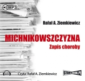 Michnikowszczyzna - Rafał Ziemkiewicz
