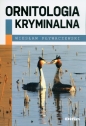 Ornitologia kryminalna - Wiesław Pływaczewski