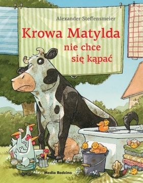 Krowa Matylda nie chce się kąpać - Alexander Steffensmeier