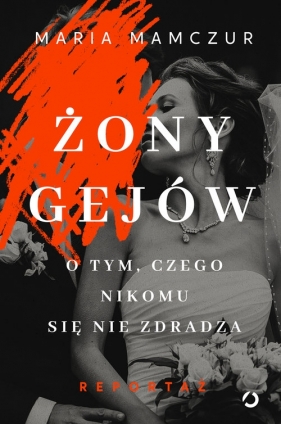 Żony gejów - Maria Mamczur