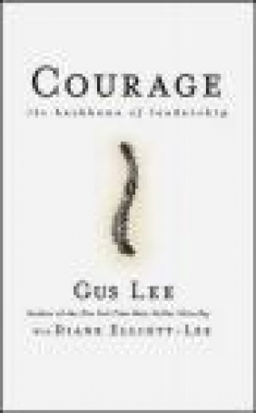 Courage Gus Lee, Diane Elliott-Lee,  Lee