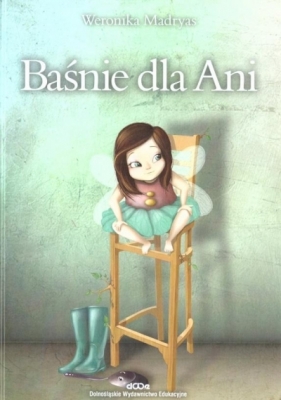 Baśnie dla Ani - Weronika Madryas