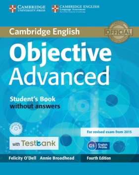 Objective Advanced Student's Book without Answers with CD-ROM with Testbank - O'Dell Felicity, Broadhead Annie