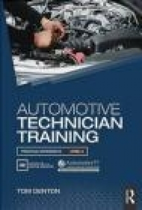 Automotive Technician Training: Practical Worksheets Level 2 Tom Denton