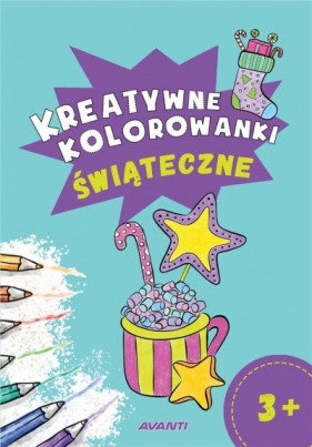 Kreatywne kolorowanki. Świąteczne - Opracowanie zbiorowe