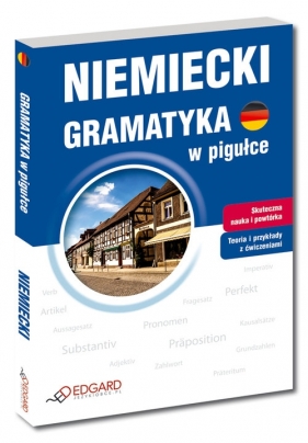 NIEMIECKI GRAMATYKA W PIGUŁCE - Opracowanie zbiorowe