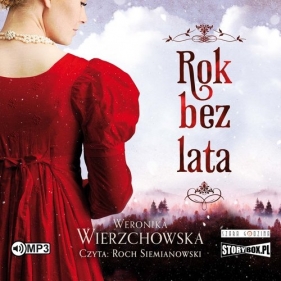 Rok bez lata (Audiobook) - Weronika Wierzchowska