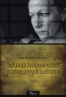 Sytuacja życiowa kobiet pozbawionych wolności Matysiak-Błaszczyk Agata