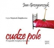 Cudze pole Przypadki księdza Grosera (Audiobook) - Grzegorczyk Jan