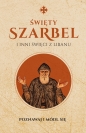 Święty Szarbel i inni święci z Libanu Modlitewnik