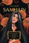 Samhain Rytuały, przepisy i zaklęcia na początek pory zimowej Rajchel Diana