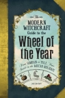 The Modern Witchcraft Guide to the Wheel of the Year Judy Ann Nock