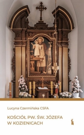 Kościół pw. św. Józefa w Kozienicach - Lucyna Czermińska