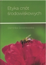 Etyka cnót środowiskowych Dominika Dzwonkowska