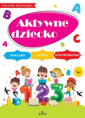 Aktywne dziecko - Monika Matusiak