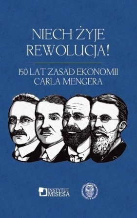 Niech żyje rewolucja! 150 lat "Zasad ekonomii" - Sielska Alicja