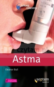 Astma. Lekarz rodzinnyAsthma &#040;Simple Guides S.&#041;